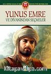 Yunus Emre ve Divanından Seçmeler