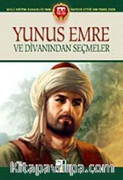 Yunus Emre ve Divanından Seçmeler