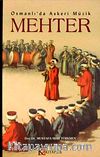 Osmanlı'da Askeri Müzik Mehter