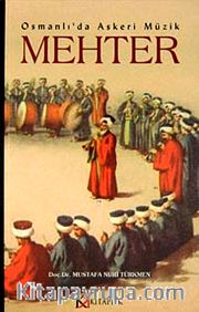 Osmanlı'da Askeri Müzik Mehter