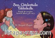 Sen, Gözlerinde Yıldızlarla <br /> Küçük Bir Çocuğun Kozmik Bilince Göz Atışı