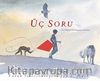 Üç Soru