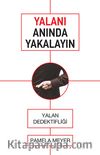 Yalanı Anında Yakalayın & Yalan Dedektifliği