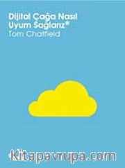 Dijital Çağa Nasıl Uyum Sağlarız
