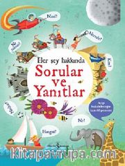 Her Şey Hakkında Sorular ve Yanıtlar