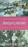 İlkçağ'dan Sanayi Ötesi Topluma Dönüşen İş Kültürü