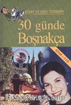30 Günde Boşnakça / Kolay ve Hızlı Öğrenim