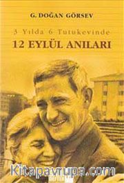 3 Yılda 6 Tutukevinde 12 Eylül Anıları