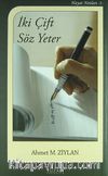 İki Çift Söz Yeter