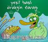 Yeşil Başlı Ördeğin Tarağı