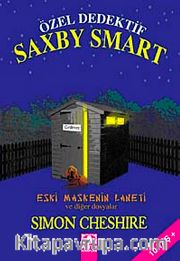 Özel Dedektif Saxby Smart <br /> Eski Maskenin Laneti ve Diğer Dosyalar