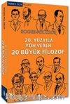 20. Yüzyıla Yön Veren 20 Büyük Filozof