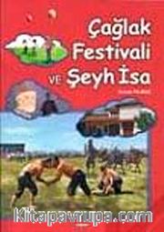 Çağlak Festivali ve Şeyh İsa