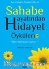 Sahabe Hayatından Hidayet Öyküleri -2 / Selçuk Yıldırım