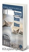 Yazmaya Devam Bitmez