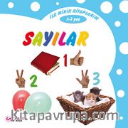 İlk Minik Kitaplarım - Sayılar