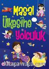 Masal Ülkesine Yolculuk