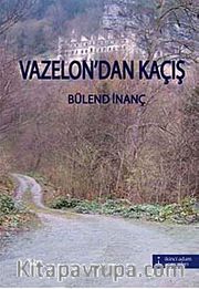 Vazelon'dan Kaçış