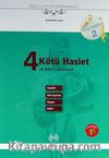 4 Kötü Haslet ve İbretli Kıssalar