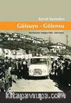 Kendi Sesinden Gülsuyu-Gülensu