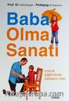 Baba Olma Sanatı & Çocuk Eğitiminde Babanın Rolü