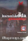 Karanlık Oda Gülücükleri