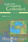 Sürgün Halk Anadolu Çerkesleri