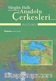Sürgün Halk Anadolu Çerkesleri