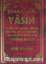 Şefaat Pınarı Yasin  (Yas-122)  <br /> Tebareke, Amme, Vakıa, Kıyame, Cuma Sureleri, 4444 Salat-ı Tefriciye Sekine Duası