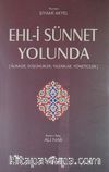 Ehl-i Sünnet Yolunda & Alimler, Düşünürler, Yazarlar, Yöneticiler