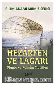 Hazarfen ve Lagari <br /> Planör ve Roketin Mucitleri