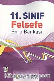 11. Sınıf Felsefe Soru Bankası