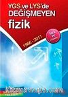 YGS ve LYS'de Değişmeyen Fizik 1966-2011 Soru ve Çözümleri
