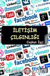 İletişim Çılgınlığı