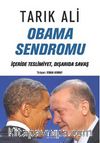 Obama Sendromu & İçeride Teslimiyet, Dışarıda Savaş