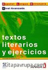 Textos literarios y ejercicios. Nivel Avanzado (İspanyolca Edebi Metinler ve Alıştırmalar - İİeri Seviye)