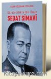 Gazetecilikte Bir Ömür Sedat Simavi