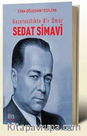 Gazetecilikte Bir Ömür Sedat Simavi