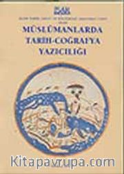 Müslümanlarda Tarih-Coğrafya Yazıcılığı