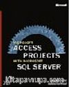 Microsoft  Access Projects with Microsoft SQL Server™