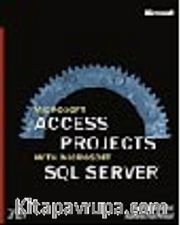 Microsoft  Access Projects with Microsoft SQL Server™