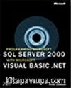 Programming Microsoft® SQL Server (tm) 2000 with Microsoft Visual Basic® .NET