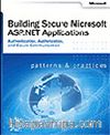 Building Secure Microsoft® ASP.NET Applications