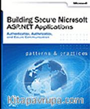 Building Secure Microsoft® ASP.NET Applications