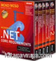 MCAD/MCSD Self-Paced Training Kit: Microsoft® .NET Core Requirements, Exams 70-305/70-315, 70-306/70-316, 70-310/70-320, and 70-300