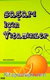 Başarı İçin Vitaminler