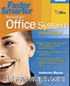 Faster Smarter Microsoft® Office System - 2003 Edition