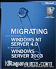 Migrating from Microsoft® Windows NT® Server 4.0 to Windows Server 2003