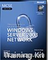 MCSE Self-Paced Training Kit (Exam 70-298): Designing Security for a Microsoft® Windows Server™ 2003 Network