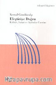 Eleştiriye Doğru Kültür, Sanat ve Aydınlar Üzerine